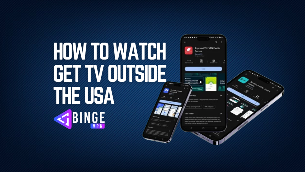 How to watch Get TV outside the USA (2)