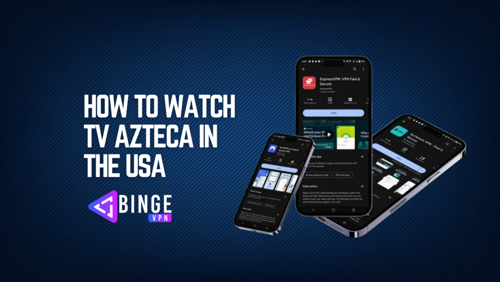 How to Watch TV Azteca in the USA (2)