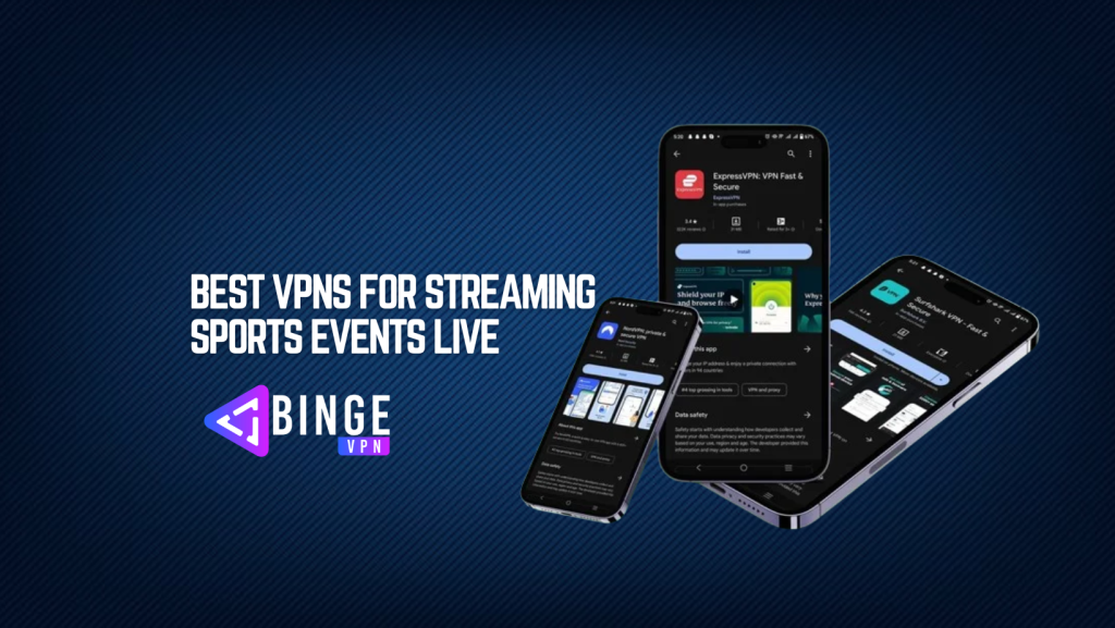 Best VPNs for Streaming Sports Events Live