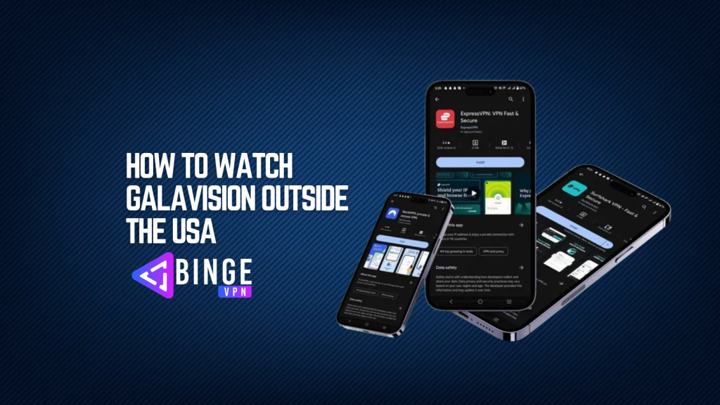 How to watch Galavision Outside the USA