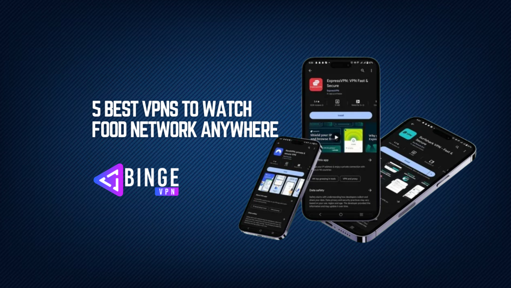 5 Best VPNs to Watch Food Network Anywhere