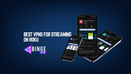 Best VPNs for Streaming on Roku
