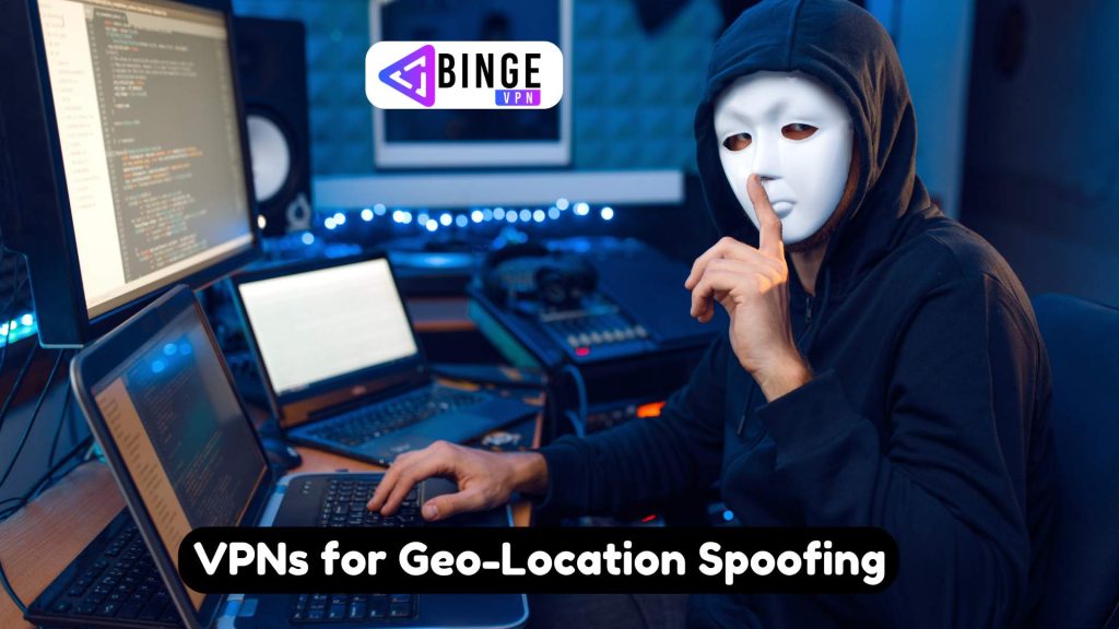 Top VPNs for Geo-Location Spoofing