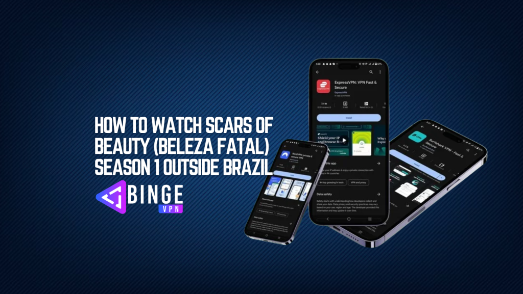 How to Watch Scars of Beauty (Beleza Fatal) Season 1 Outside Brazil on Max