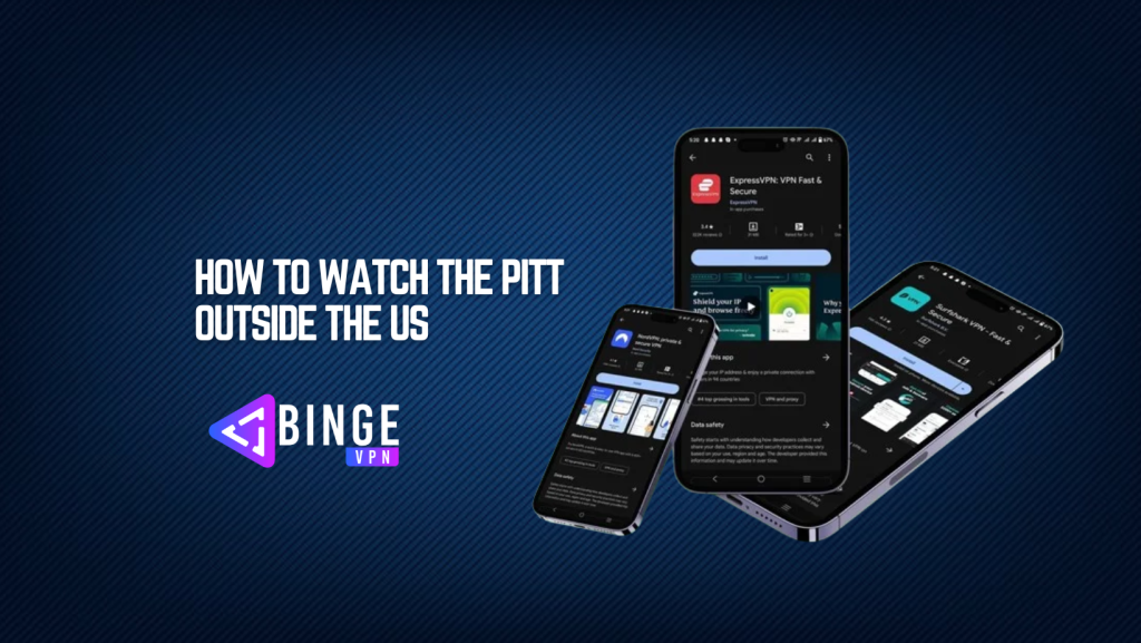 How to Watch The Pitt Outside the US on Max