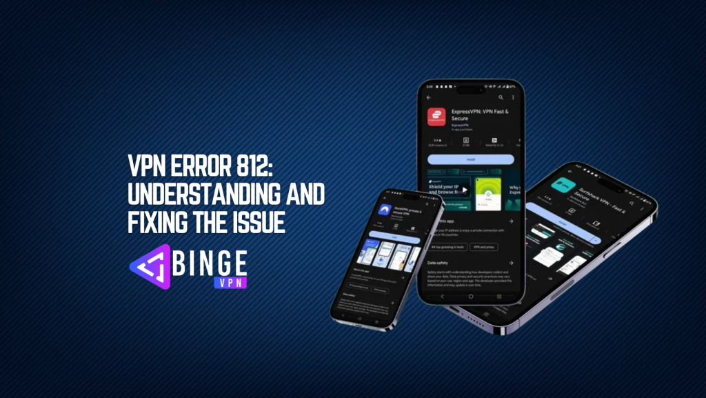 VPN Error 812 Understanding and Fixing the Issue