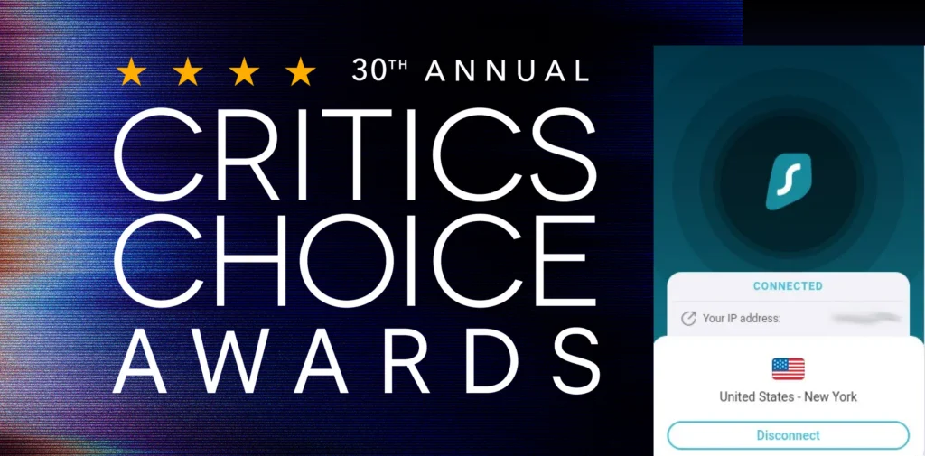 Watch 30th Annual Critics Choice Awards Outside the US on Peacock with SurfShark