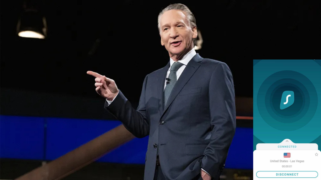 Watch Bill Maher: Is Anyone Else Seeing This? outside the US with SurfShark