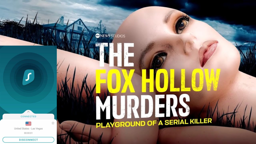 Watch The Fox Hollow Murders: Playground of a Serial Killer Outside the US with SurfShark