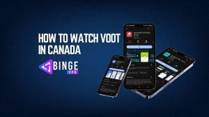 How to watch Voot in Canada