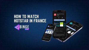 How to watch hotstar in france