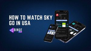 How to Watch Sky Go in USA