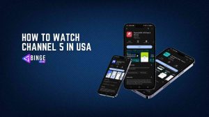 How to watch Channel 5 in USA